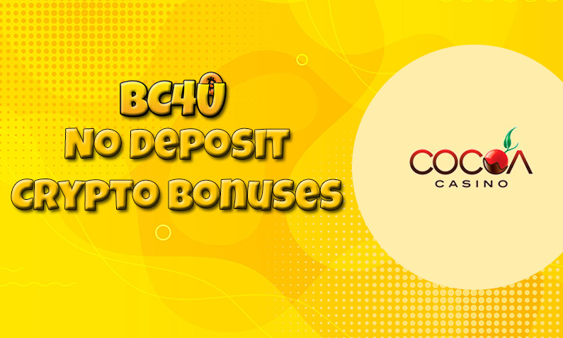 Latest Cocoa Casino btc casino no deposit bonus 9th of March 2023