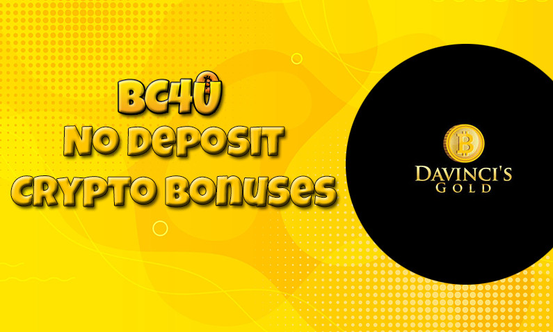 Latest Da Vincis Gold btc casino no deposit bonus 9th of March 2023