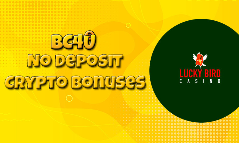 Latest Lucky Bird Casino btc casino no deposit bonus- 20th of February 2022