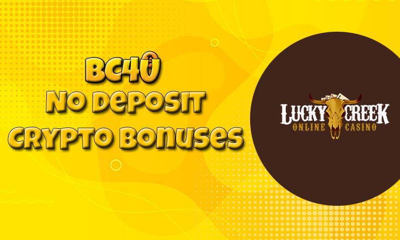 Latest Lucky Creek Casino btc casino no deposit bonus January 2022