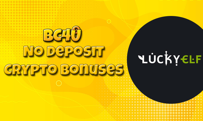 Latest Lucky Elf btc casino no deposit bonus- 7th of June 2022