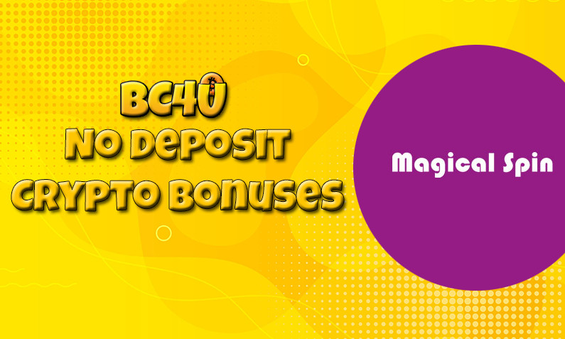 Latest Magical Spin btc casino no deposit bonus- 18th of February 2022