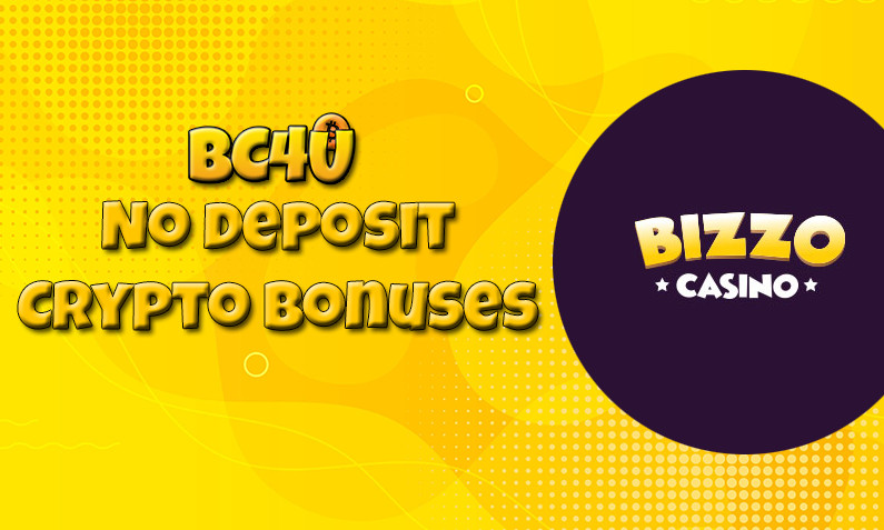 Latest no deposit crypto bonus from Bizzo Casino 24th of January 2022
