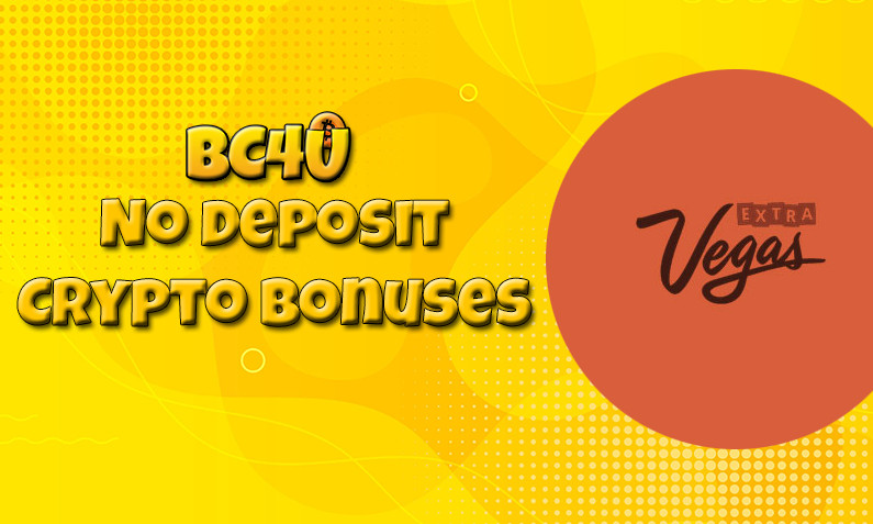 Latest no deposit crypto bonus from Extra Vegas Casino 19th of February 2022