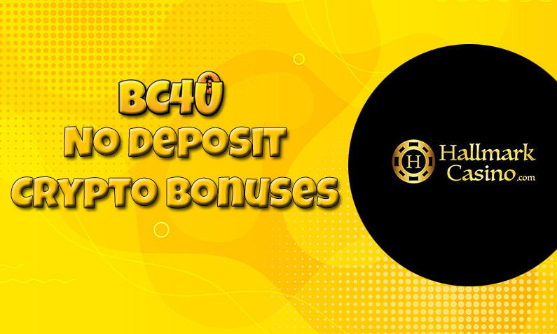 Latest no deposit crypto bonus from Hallmark Casino, today 26th of January 2022