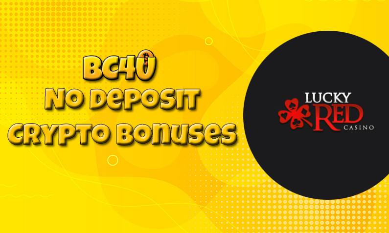 Latest no deposit crypto bonus from LuckyRed Casino February 2022
