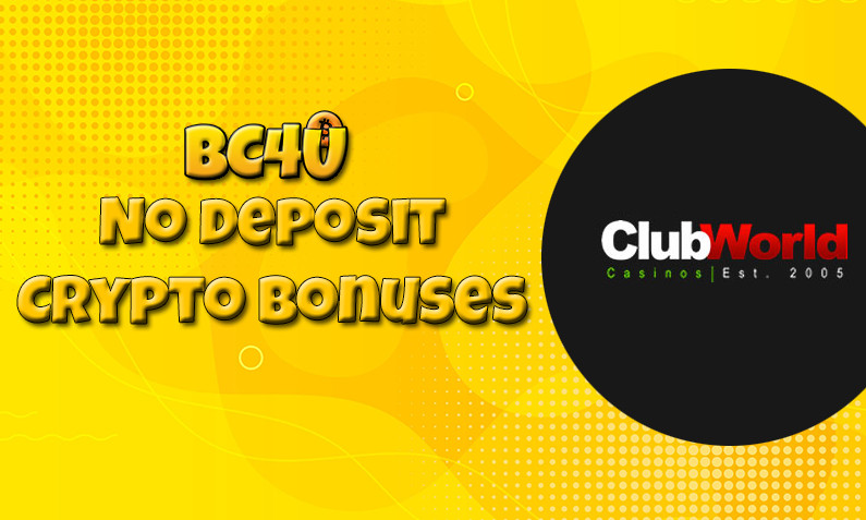 New crypto bonus from Club World Casino- 10th of February 2022